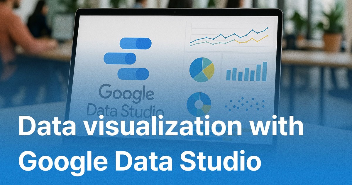 CLASS101+ | Introduction to data visualization in Google Data Studio